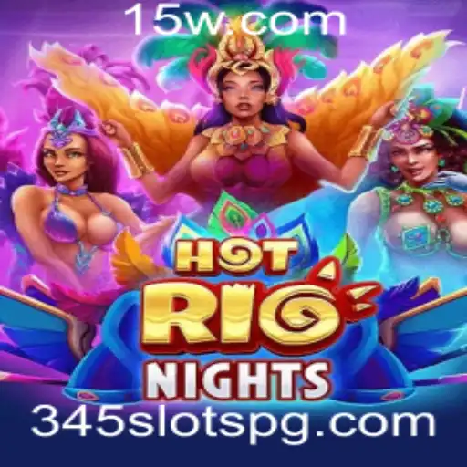 HotRioNights: Descubra a Emoção do Novo Jogo de 345 Slots