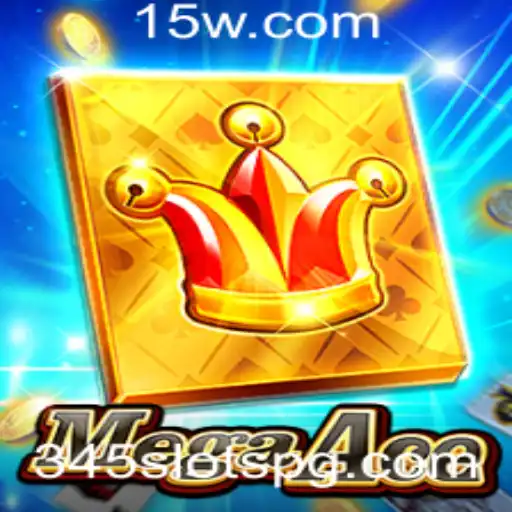MegaAce: Descubra o Jogo de Slots Revolucionário 345 Slots