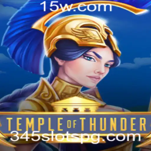 Explorando a Excitante Aventura de TempleofThunder: Um Guia Completo para 345 Slots